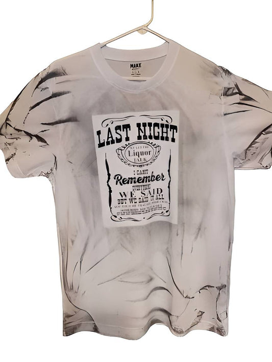 Last night tye dye tee